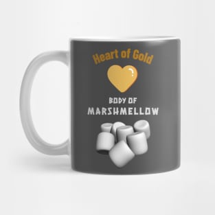 Heart of Gold Body of Marshmellow Mug